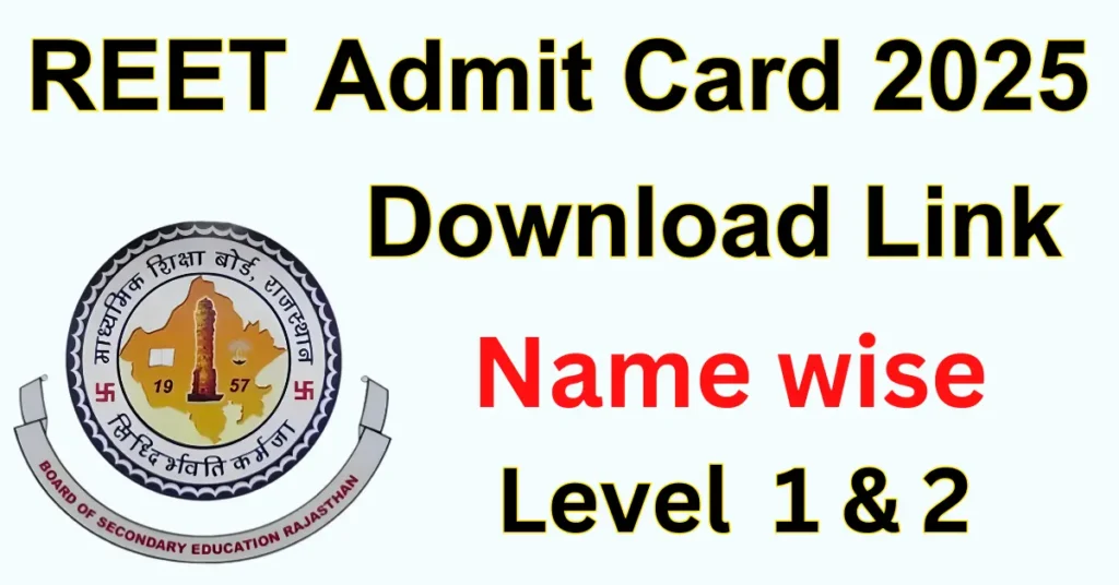 REET Admit Card 2025 Download Link