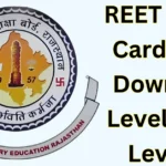 REET Admit Card 2025 Download name wise